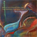 Buy Bruce Ley Collection One: The Peacock, The Deer, And The Moon