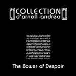 Purchase Collection D'arnell-andrea The Bower Of Despair