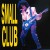 Buy Small Club, 2Nd Show That Night (Vinyl)