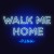 Buy Walk Me Home (CDS)