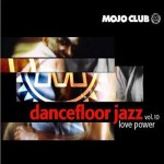 Buy Mojo Club: Dancefloor Jazz Vol. 10 (Love Power Strictly Limited Edition ) CD1