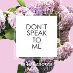 Buy Don't Speak To Me (CDS)