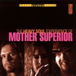 Buy The Heavy Soul Experience Of Mother Superior