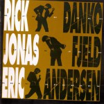 Buy Rick Danko & Jonas Fjeld & Eric Andersen