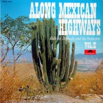 Buy Along Mexican Highways Vol. 2 (Vinyl)