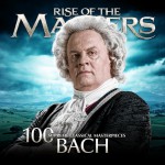 Buy Bach - 100 Supreme Classical Masterpieces: Rise Of The Masters