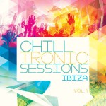 Buy Chilltronic Sessions: Ibiza Vol. 1 (Finest Electronic Chill Out Music)