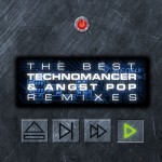 Buy The Best Technomancer & Angst Pop Remixes