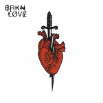 Buy Brkn Love (Deluxe Edition)