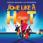 Buy Some Like It Hot: A New Musical Comedy (Original Broadway Cast Recording)