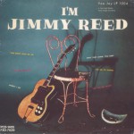 Buy I'm Jimmy Reed, Just Jimmy Reed