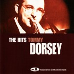 Buy The Ultimate Collection: Disc A: The Hits - Tommy Dorsey CD1