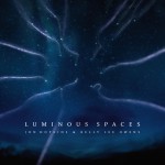 Buy Luminous Spaces (CDS)