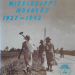 Buy Mississippi Moaners 1927-1942