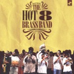 Buy Rock With The Hot 8 Brass Band