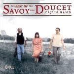 Buy The Best Of The Savoy-Doucet Cajun Band