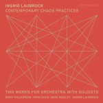 Buy Chaos Practices - Two Works For Orchestra With Soloists