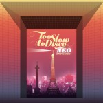 Buy Too Slow To Disco Neo - En France