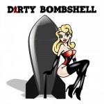 Buy Dirty Bombshell