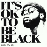 Buy It's Ok To Be Black (CDS)