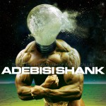 Buy This Is The Third Album Of A Band Called Adebisi Shank