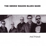 Buy The Smoke Wagon Blues Band And Friends