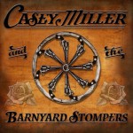 Buy Casey Miller And The Barnyard Stompers
