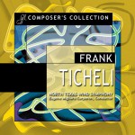 Buy Composer's Collection: Frank Ticheli CD2