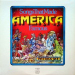 Buy Songs That Made America Famous (Reissued 1997)