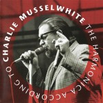 Buy The Harmonica According To Charlie Musselwhite