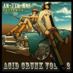 Buy An-Ten-Nae Presents - Acid Crunk Vol. 2