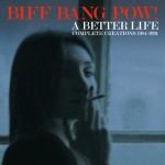 Buy A Better Life: Complete Creations 1984-1991 CD1