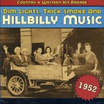 Buy Dim Lights, Thick Smoke And Hillbilly Music: Country & Western Hit Parade 1952