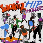 Buy Smokin' Hip House