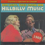 Buy Dim Lights, Thick Smoke And Hillbilly Music: Country & Western Hit Parade 1969