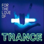 Buy For The Love Of Trance CD2