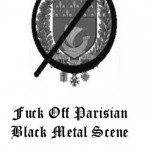 Buy Fuck Off Parisian Black Metal Scene (EP)