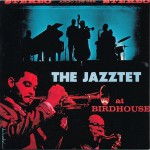 Buy The Jazztet At Birdhouse (Reissued 2002)