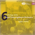 Buy Anthology Of The Royal Concertgebouw Orchestra Vol. 6: 1990-2000 CD7