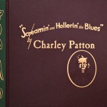 Buy Screamin' And Hollerin' The Blues: The Worlds Of Charley Patton CD6