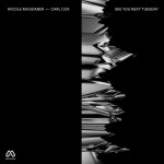 Buy See You Next Tuesday (Remixes) (With Carl Cox)