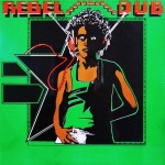 Buy Rebel Dub (Vinyl)