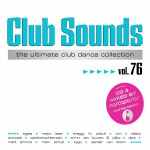 Buy Club Sounds The Ultimate Club Dance Collection Vol. 76 CD1