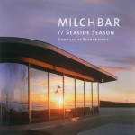 Buy Milchbar Seaside Season 1 (Compiled By Blank & Jones)