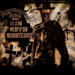 Buy The Raw, The Rippin, & The Righteous