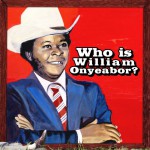 Buy World Psychedelic Classics 5: Who Is William Onyeabor?