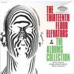 Buy The Albums Collection: The Psychedelic Sounds Of The 13Th Floor Elevators CD1