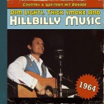 Buy Dim Lights, Thick Smoke And Hillbilly Music: Country & Western Hit Parade 1964