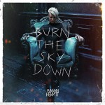 Buy Burn The Sky Down