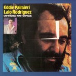 Buy Unfinished Masterpiece (Reissued 1990) (With Lalo Rodriguez)